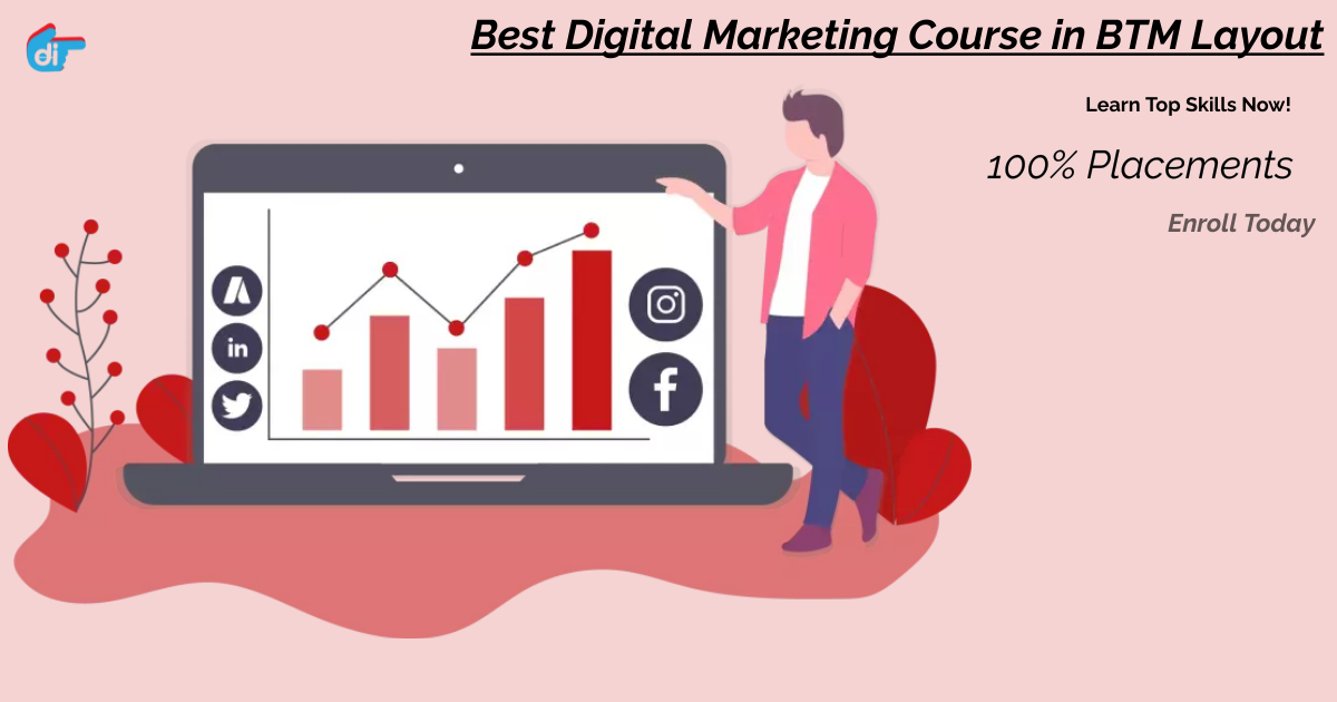 Top Digital Marketing Course In BTM Layout | Join 1st New Batch